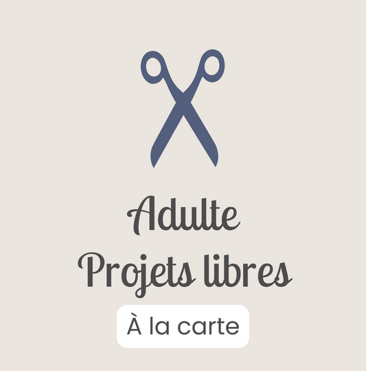 Cours Adulte Projets libres - À LA CARTE