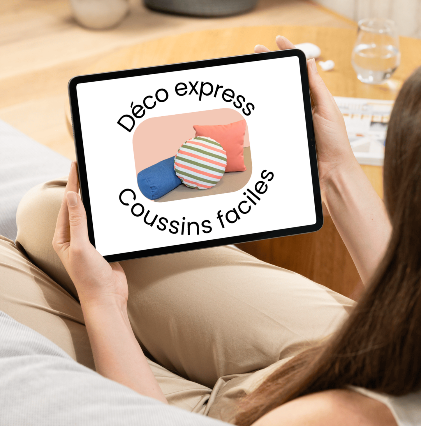 DÉCO EXPRESS : COUSSINS FACILES