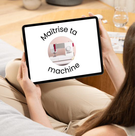 MAÎTRISE TA MACHINE À COUDRE