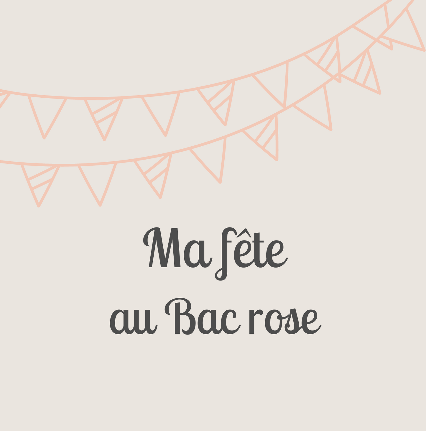 Ma fête au Bac rose